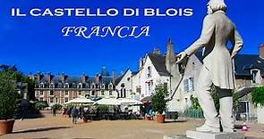 Francia Visita al Castello Di Blois con la Realtà Aumentata!