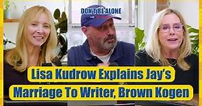 Lisa Kudrow Explains Jay’s Marriage To Writer, Brown Mandell