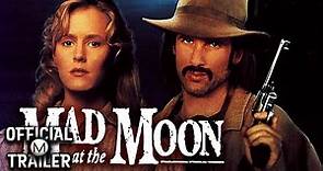 MAD AT THE MOON (1992) | Official Trailer | 4K