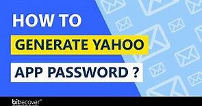 How to Create App Password for Yahoo Mail and Turn-on 2-Step Verification?