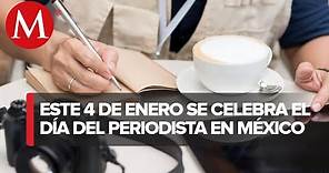 ¿Por qué en México se celebra hoy el Día del Periodista?