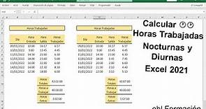 Trucos y Tips: Calcular Horas Trabajadas Nocturnas y Diurnas (Excel 2021)