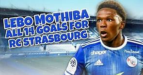 Lebo Mothiba - All 14 Goals for RC Strasbourg