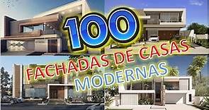 100 FACHADAS de CASAS MODERNAS