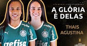 Thais e Agustina Barroso, do Palmeiras, no A Glória é delas