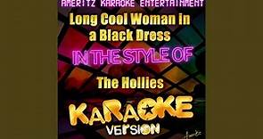 Long Cool Woman in a Black Dress (In the Style of the Hollies) (Karaoke Version)
