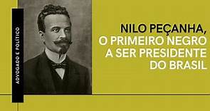 A trajetória de Nilo Peçanha, o primeiro negro a ser Presidente do Brasil