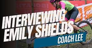 INTERVIEW: CX UCI PRO EMILY SHIELDS!
