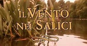 Il Vento Nei Salici - dal Romanzo di Kenneth Grahame (film completo)
