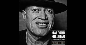 Malford Milligan & The Southern Aces - I'm Glad To Do It