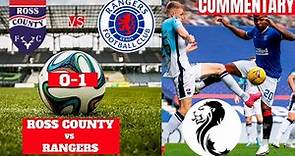 Ross County vs Rangers 0-1 Live Stream Scottish Premiership SPL Football Match Commentary Highlights