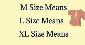 Size Chart meaning | Meaning of M , L, XL in garments | Full Form of XS, S, M, L, XL, XXL size