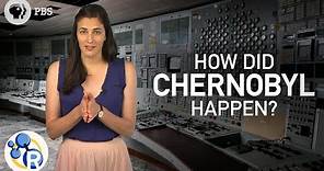 What Exactly Happened at Chernobyl?
