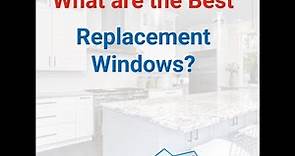 Best Replacement Windows