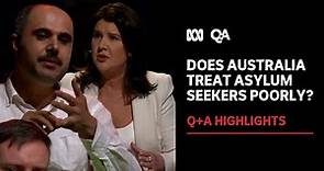 Does Australia Treat Asylum Seekers Poorly? | Q+A