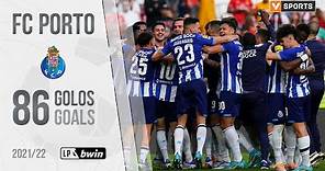 FC Porto: Os 86 golos na Liga 2021/22