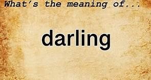 Darling Meaning : Definition of Darling