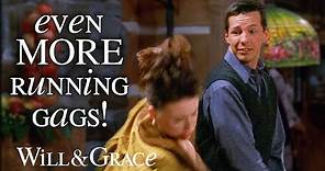 Even MORE Funny Running Gags on the show | Will & Grace