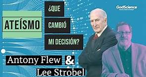 Un cambio en la recta final - Antony Flew & Lee Strobel