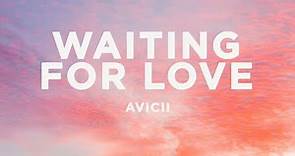 Avicii - Waiting For Love (Lyrics)