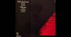 Milt Jackson - Olinga 1974 {Full Album}