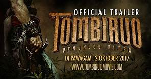 TOMBIRUO: PENUNGGU RIMBA - Official Trailer [HD] (DI PAWAGAM 12 OKTOBER 2017)