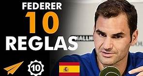 Roger Federer: 10 Reglas para el éxito en la vida