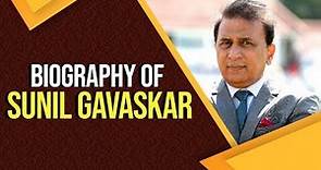 Biography of Sunil Gavaskar, Former Indian international cricketer #CricketWorldCup2019