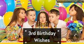 200  Happy 3rd Birthday Wishes and Messages for Kids