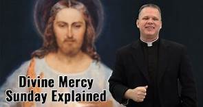 Divine Mercy Sunday Explained: How to Receive the Graces - Ask a Marian