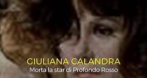 Profondo rosso, morta a 82 anni Giuliana Calandra