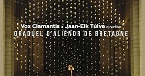 Vox Clamantis, Jaan-Eik Tulve - Graduel D'Aliénor De Bretagne
