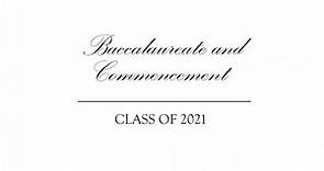 Baccalaureate & Commencement: CLASS OF 2021 Malvern Preparatory School
