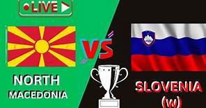 North Macedonia Vs Slovenia woman football live scores today match|#UEFA |European cup|league|2024