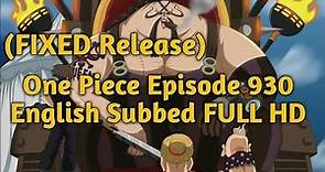 One Piece Tập 930 - Màn Trình Diễn Hàng Đầu, Queen Dịch Bệnh Xuất Hiện! Vietsub
