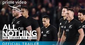 All or Nothing: New Zealand All Blacks - Official Trailer | Prime Video