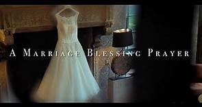 A Marriage Blessing Prayer HD