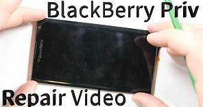 BlackBerry Priv Tear Down - Screen Repair, Battery Replacement