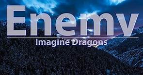 Imagine Dragons - Enemy (Lyrics) - ONE HOUR Uninterrupted - Audio at 192khz, 4k Video