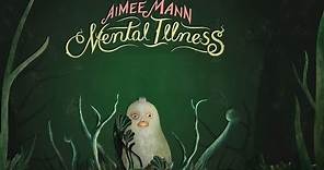 Aimee Mann 'Mental Illness available now!'