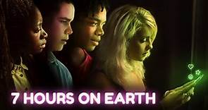 7 HOURS ON EARTH Movie