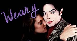 Michael Jackson & Lisa Marie Presley - Weary