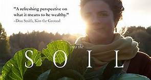 Into the Soil | The Wisdom of Regenerative Farming | Full Documentary
