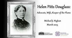 Mourning in the Morning: Helen Pitts Douglass - Advocate, Wife, Keeper of the Flame