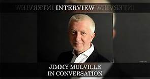 JIMMY MULVILLE - IN CONVERSATION