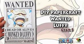 How to make papercraft wanted luffy gear 5 - one piece