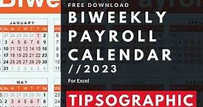 [FREE] Biweekly Payroll Calendar Excel - 2023