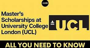 Master’s Scholarships at University College London (UCL) – All you need to know | Project EduAccess