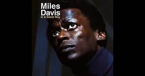 Miles Davis ‎– In A Silent Way (1969) (Full Album)