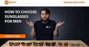 How to Choose Sunglasses for Men: Complete Guide | RX Safety